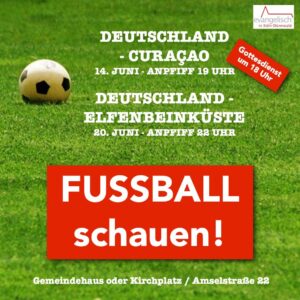 Mehr über den Artikel erfahren Fußball schauen! 14.6. 20.6.