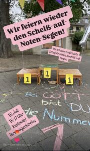 Mehr über den Artikel erfahren Scheiß-auf-Noten-Segen 16.7.