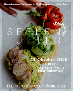 Mehr über den Artikel erfahren Seelenfutter-Gottesdienst 18.10.